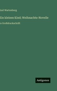 bokomslag kleines Kind; Weihnachts-Novelle
