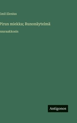 Pirun miekka; Runonäytelmä