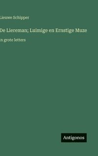 bokomslag De Liereman; Luimige en Ernstige Muze: in grote letters