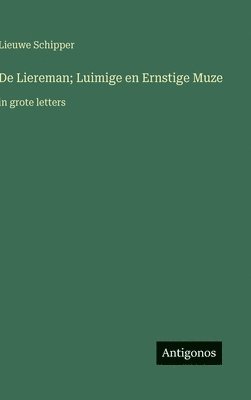 bokomslag De Liereman; Luimige en Ernstige Muze: in grote letters