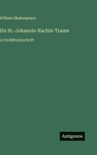 bokomslag Ein St.-Johannis-Nachts-Traum:in Großdruckschrift