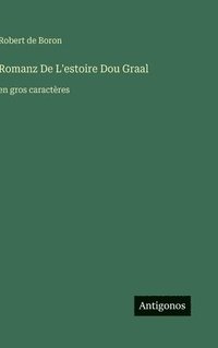 bokomslag Romanz De L'estoire Dou Graal