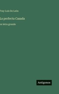 bokomslag La perfecta Casada: en letra grande