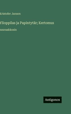 Ylioppilas ja Papintytär; Kertomus