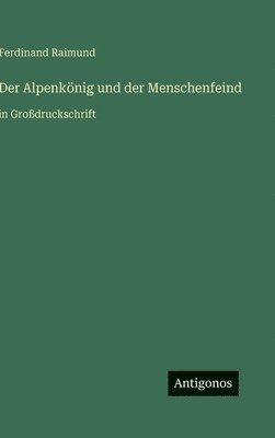 bokomslag Alpenkönig und der Menschenfeind