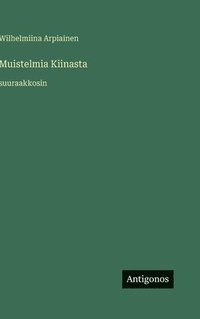 bokomslag Muistelmia Kiinasta: suuraakkosin