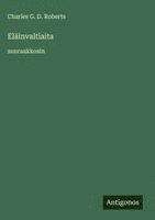 bokomslag Eläinvaltiaita