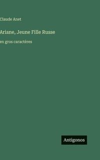 bokomslag Ariane, Jeune Fille Russe: en gros caractères