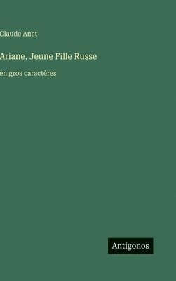 bokomslag Ariane, Jeune Fille Russe: en gros caractères