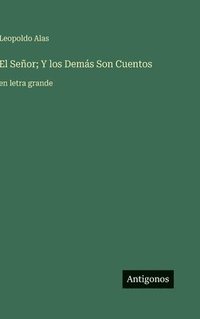 bokomslag Señor; Y los Demás Son Cuentos