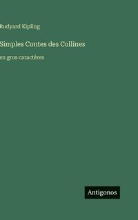 bokomslag Simples Contes des Collines:en gros caractères