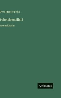 bokomslag Paholaisen Silmä: suuraakkosin