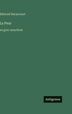 Edmond Haraucourt - Peur, Inbunden