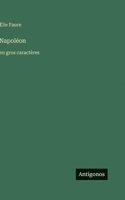 Élie Faure - Napoléon, Inbunden