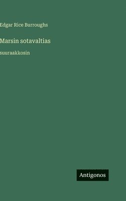 bokomslag Marsin sotavaltias: suuraakkosin