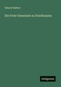 bokomslag Die Freie Gemeinde zu Nordhausen