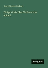 bokomslag Einige Worte über Wallensteins Schuld