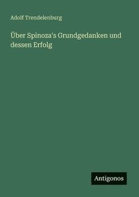 bokomslag Über Spinoza's Grundgedanken und dessen Erfolg