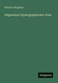 bokomslag Allgemeiner Hydrographischer Atlas