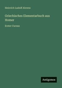 bokomslag Griechisches Elementarbuch aus Homer