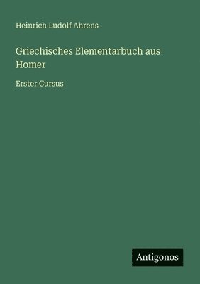 bokomslag Griechisches Elementarbuch aus Homer