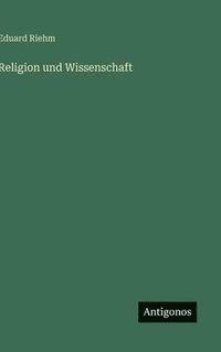 bokomslag Religion und Wissenschaft