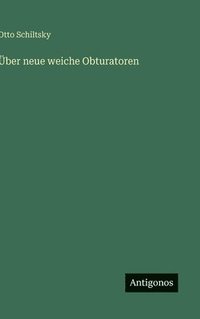 bokomslag Über neue weiche Obturatoren