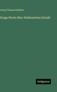 bokomslag Einige Worte über Wallensteins Schuld