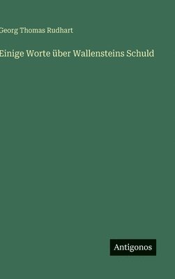 bokomslag Einige Worte über Wallensteins Schuld