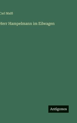 bokomslag Herr Hampelmann im Eilwagen