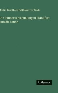 bokomslag Bundesversammlung in Frankfurt und die Union