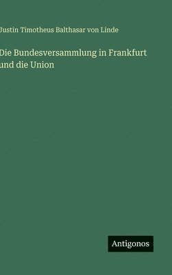 bokomslag Bundesversammlung in Frankfurt und die Union