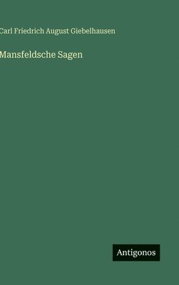 bokomslag Mansfeldsche Sagen