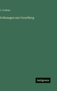 bokomslag Volkssagen aus Vorarlberg