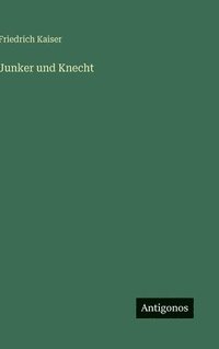 bokomslag Junker und Knecht