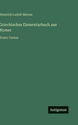 bokomslag Griechisches Elementarbuch aus Homer