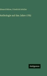 bokomslag Anthologie auf das Jahre 1782