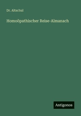 bokomslag Homoöpathischer Reise-Almanach