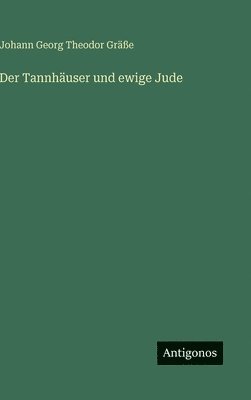 bokomslag Tannhäuser und ewige Jude