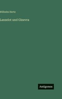 bokomslag Lanzelot und Ginevra