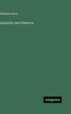 bokomslag Lanzelot und Ginevra