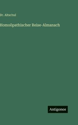 bokomslag Homoöpathischer Reise-Almanach