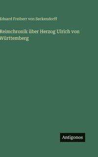 bokomslag Reimchronik über Herzog Ulrich von Württemberg