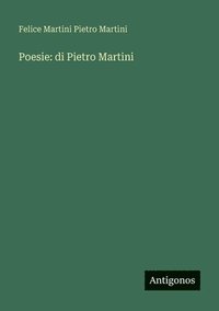 bokomslag Poesie: di Pietro Martini