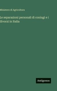 bokomslag separazioni personali di coniugi e i divorzi in Italia