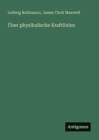 bokomslag Über physikalische Kraftlinien