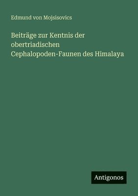 bokomslag Beiträge zur Kentnis der obertriadischen Cephalopoden-Faunen des Himalaya