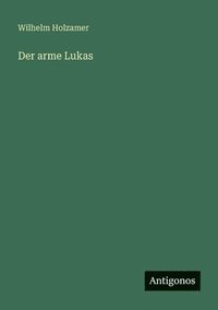 bokomslag arme Lukas