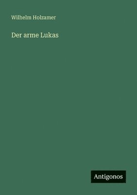 bokomslag arme Lukas