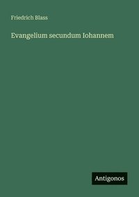 bokomslag Evangelium secundum Iohannem
